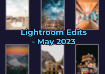 Lightroom Edits May 2023